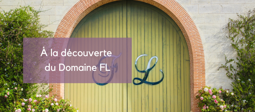 À la découverte du Domaine FL